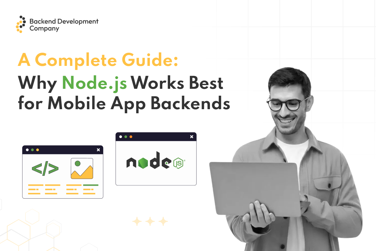 What Makes Node.js Perfect for Mobile App Backend Development 