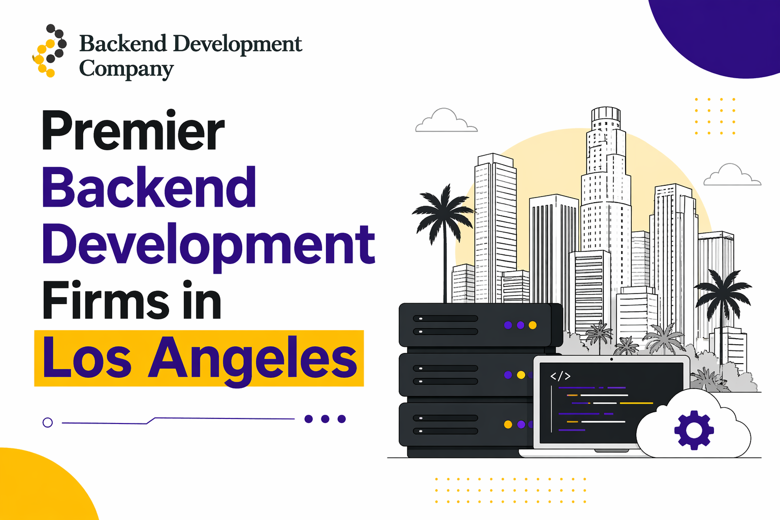 Premier Backend Development Firms in Los Angeles