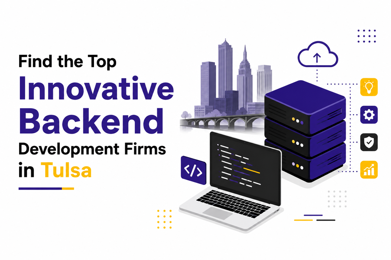 Find the Top Innovative Backend Development Firms in Tulsa