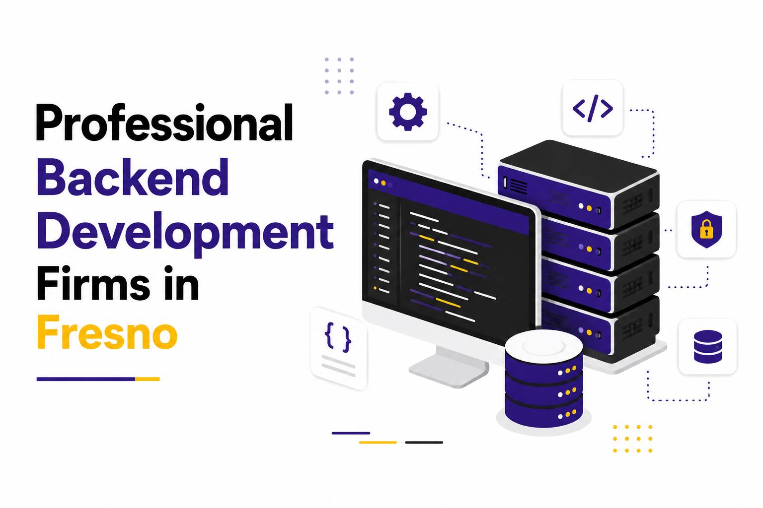 Professional Backend Development Firms in Fresno