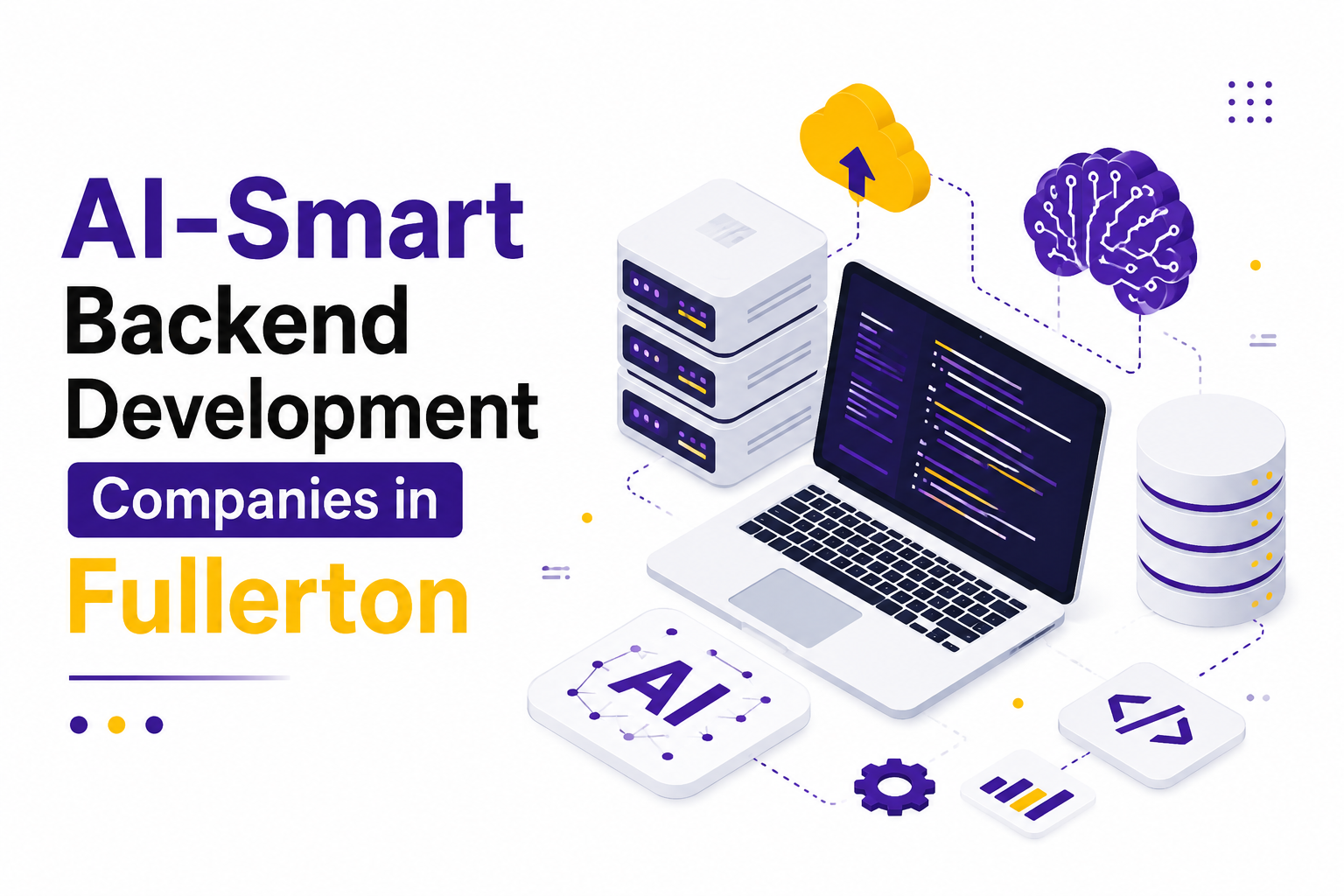 AI-Smart Backend Development Companies in Fullerton