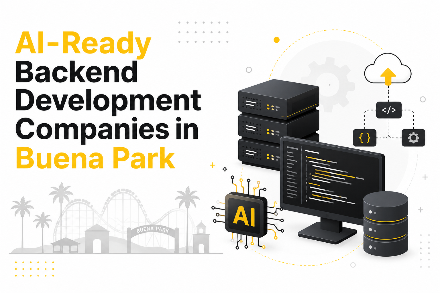 AI-Ready Backend Development Companies in Buena Park
