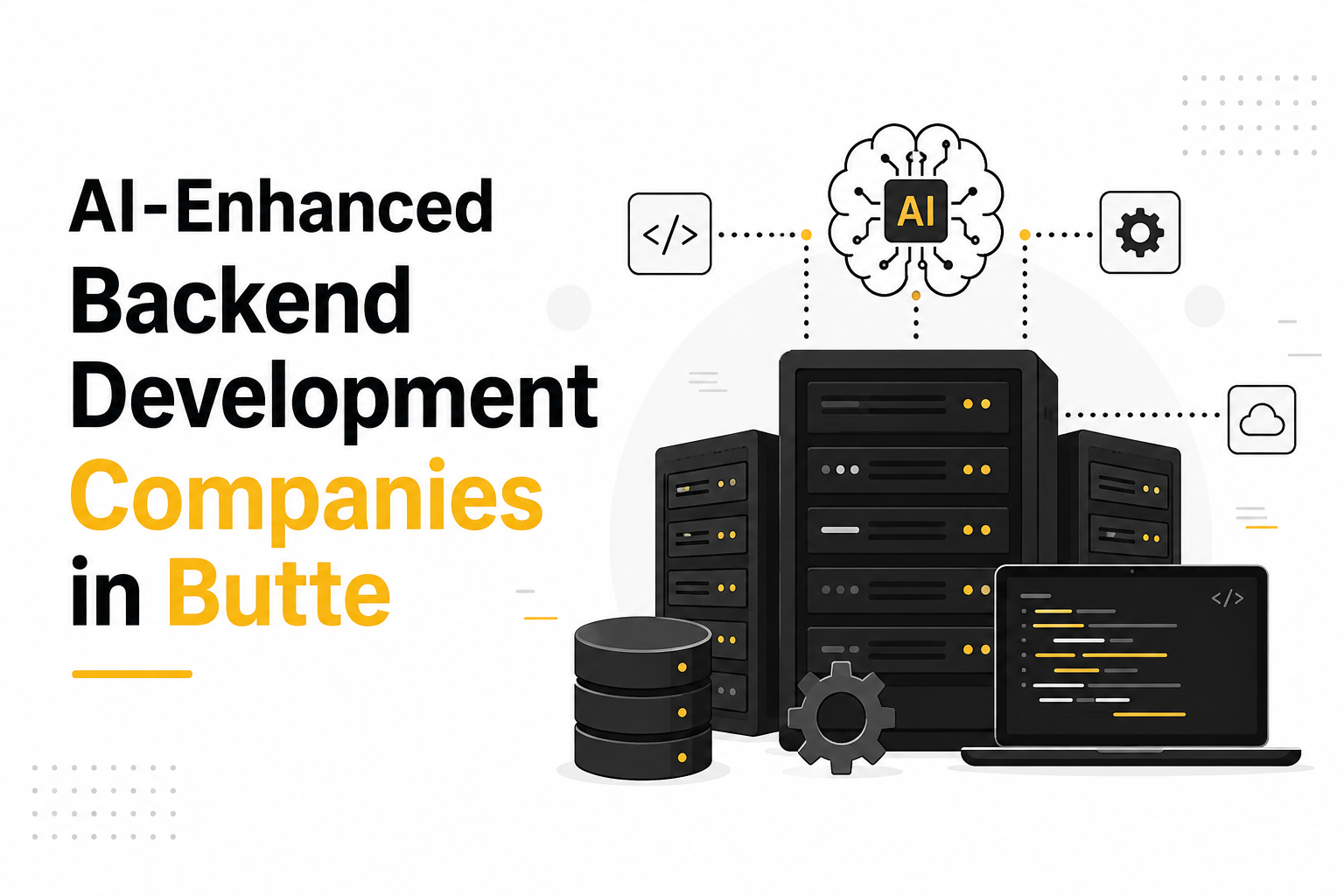 AI-Enhanced Backend Development Companies in Butte