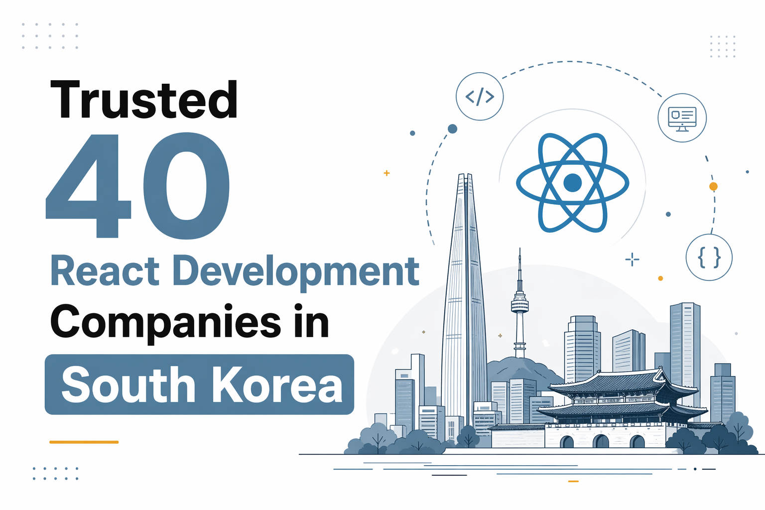 Trusted 40 React Development Companies in South Korea