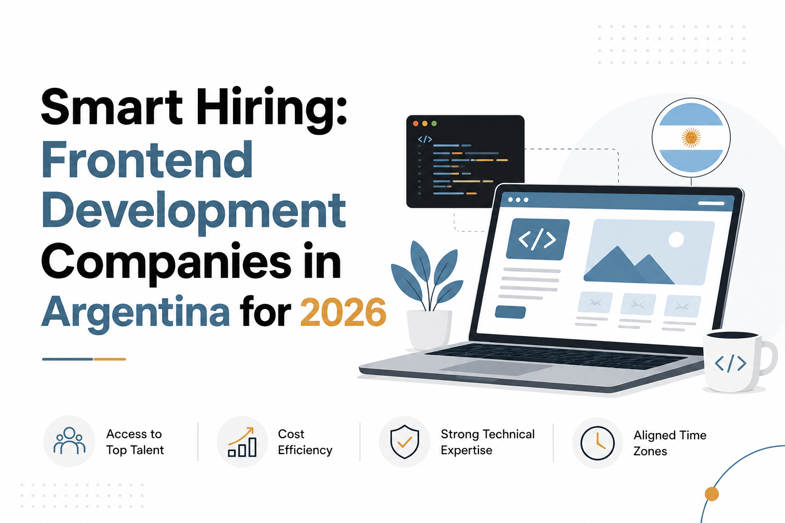 Smart Hiring: Frontend Development Companies in Argentina for 2026