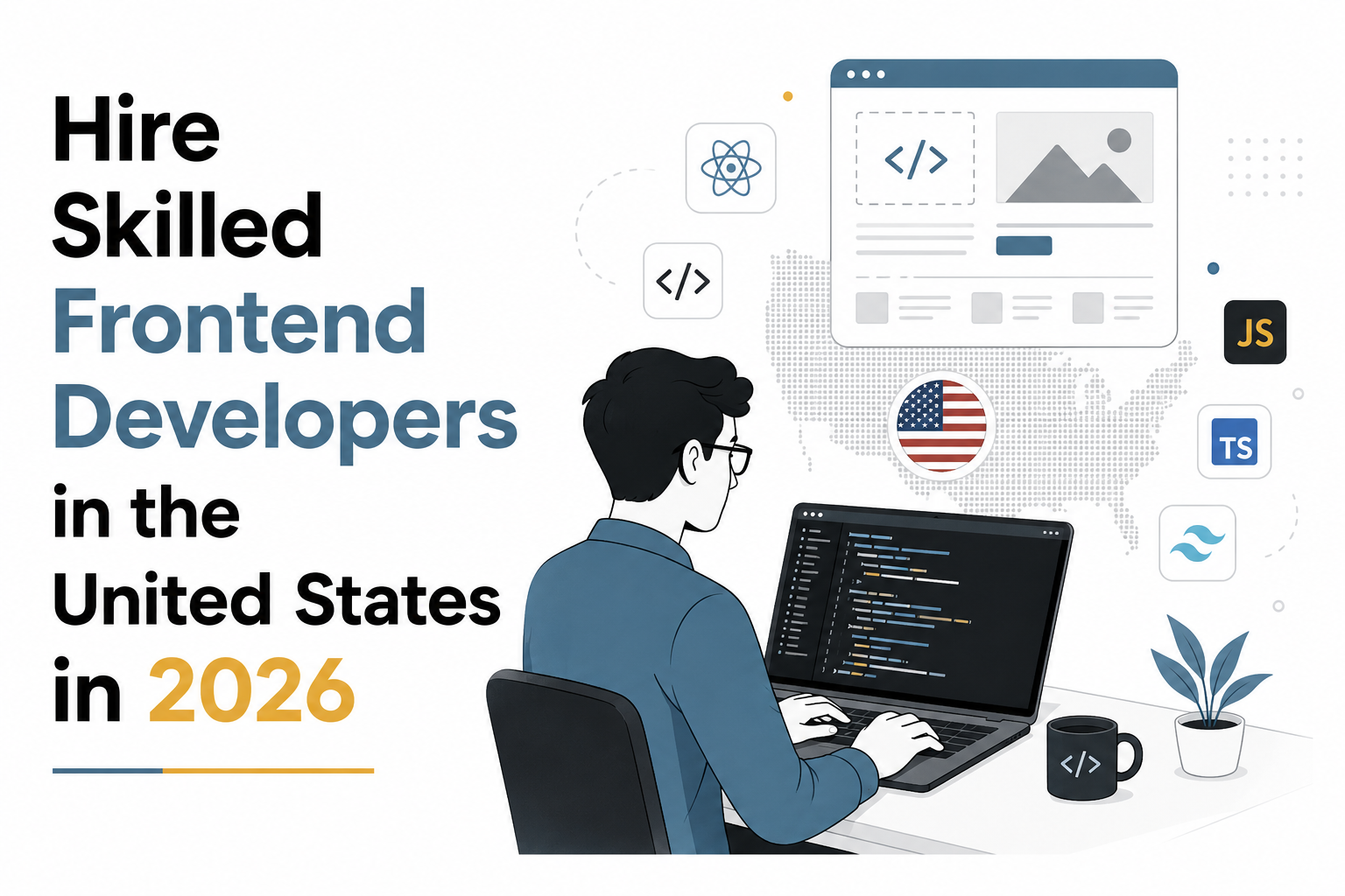 Hire Skilled Frontend Developers in the United States in 2026