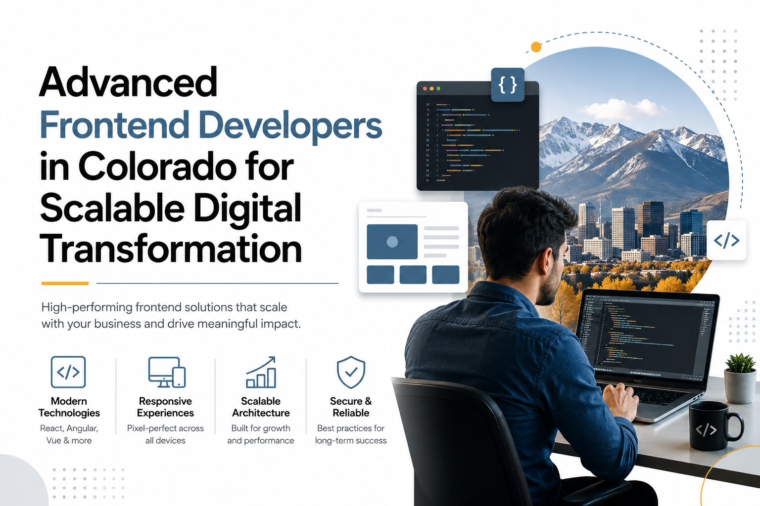 Advanced Frontend Developers in Colorado for Scalable Digital Transformation