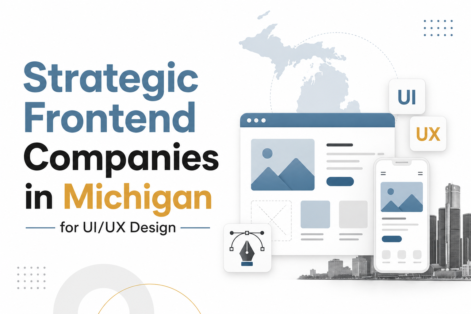 Strategic Frontend Companies in Michigan for UI/UX Design