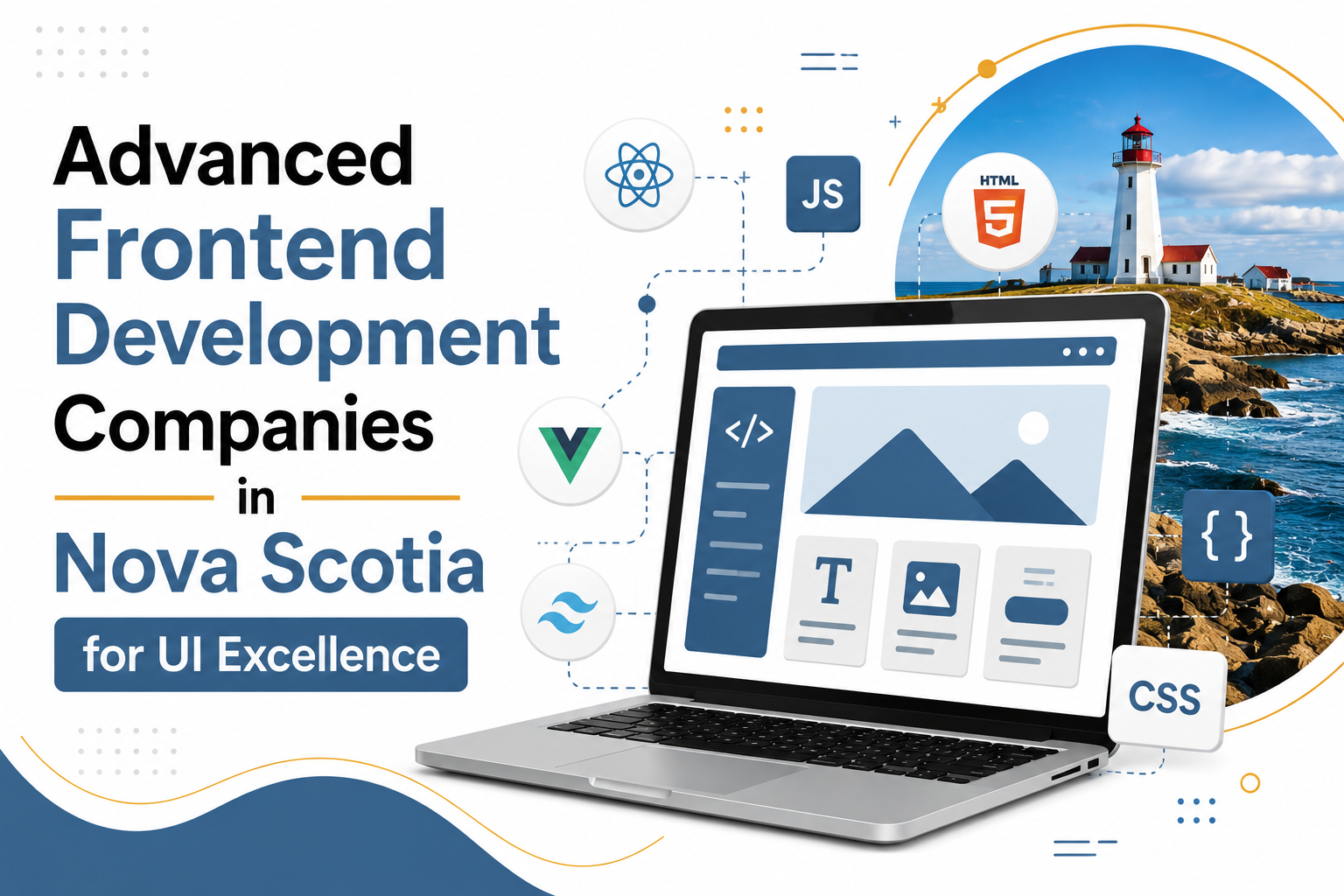Advanced Frontend Development Companies in Nova Scotia for UI Excellence