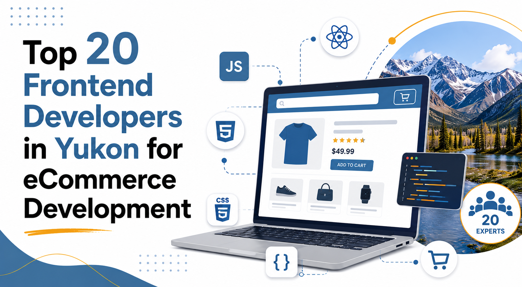 Top 20 Frontend Developers in Yukon for eCommerce Development
