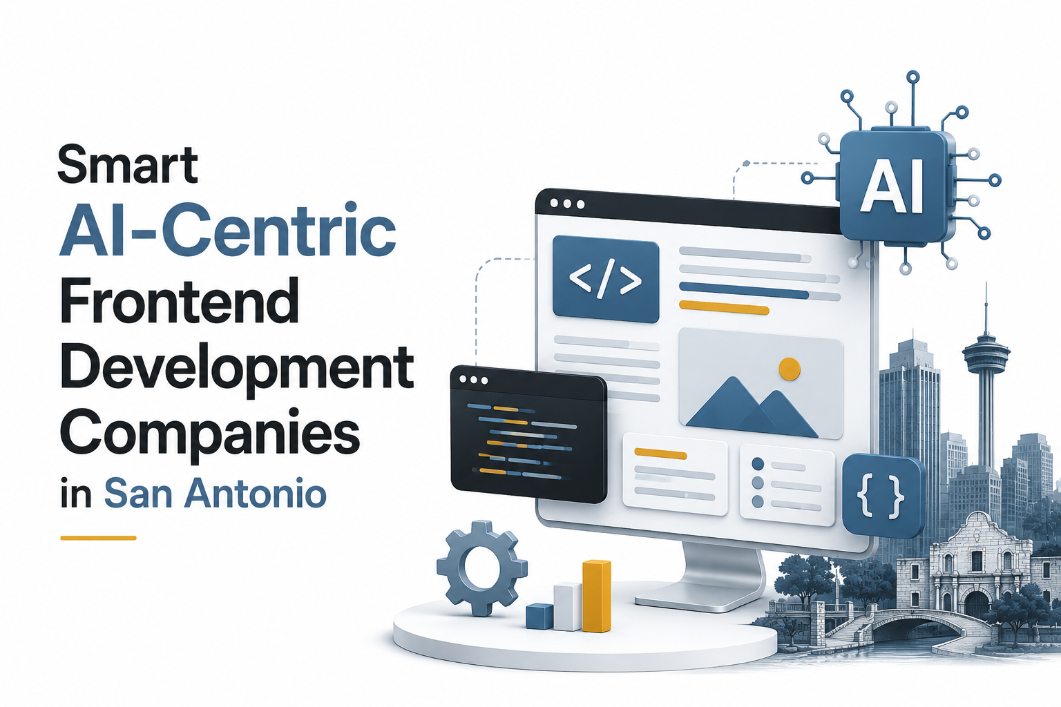 Smart AI-Centric Frontend Development Companies in San Antonio
