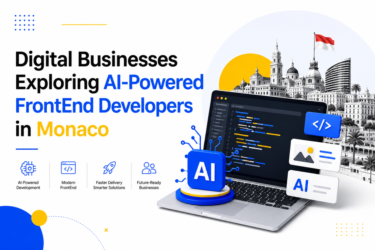 Digital Businesses Exploring AI-Powered FrontEnd Developers in Monaco