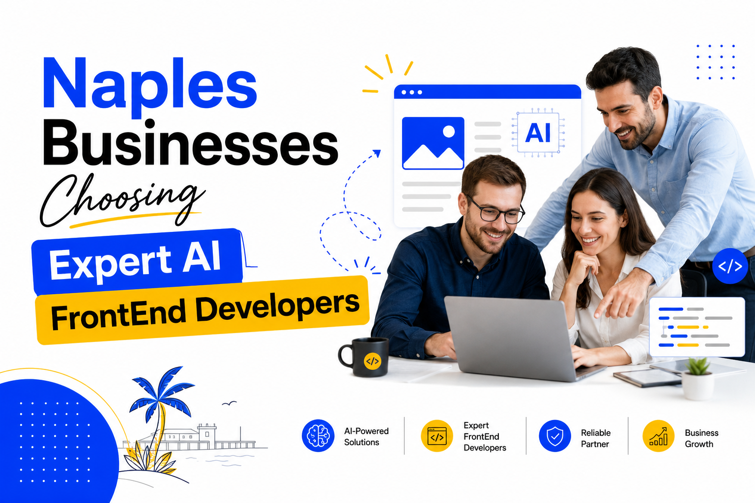 Naples Businesses Choosing Expert AI FrontEnd Developers