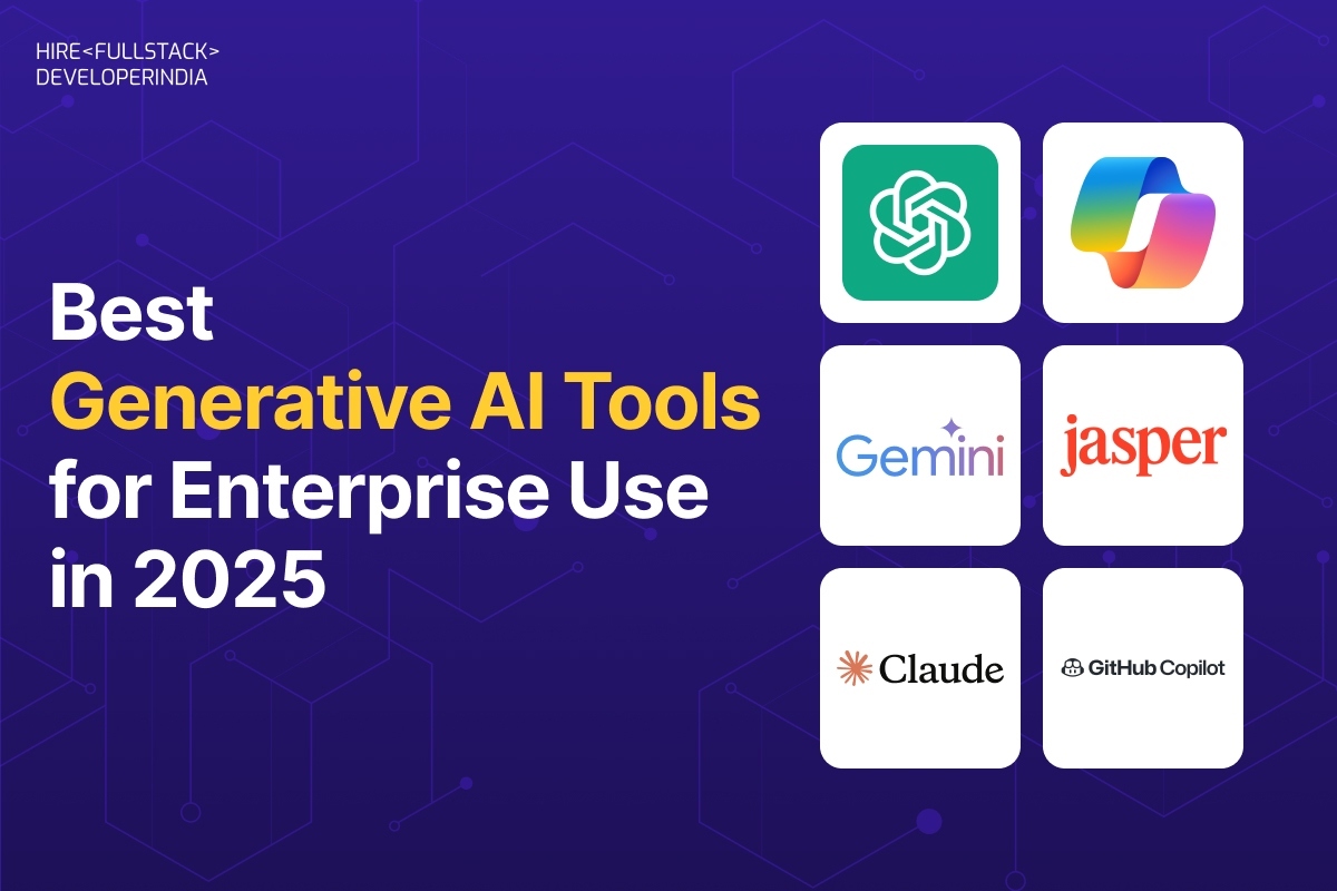 Best Generative AI Tools for Enterprise Use in 2025