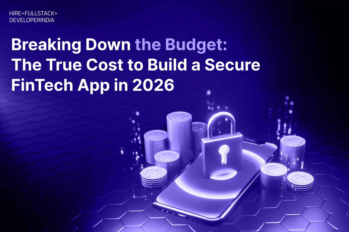 Cost to Build a Secure FinTech App in 2026