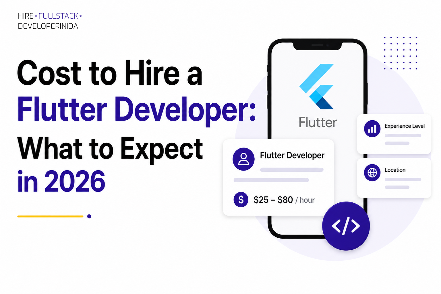 Cost to Hire a Flutter Developer: What to Expect in 2026