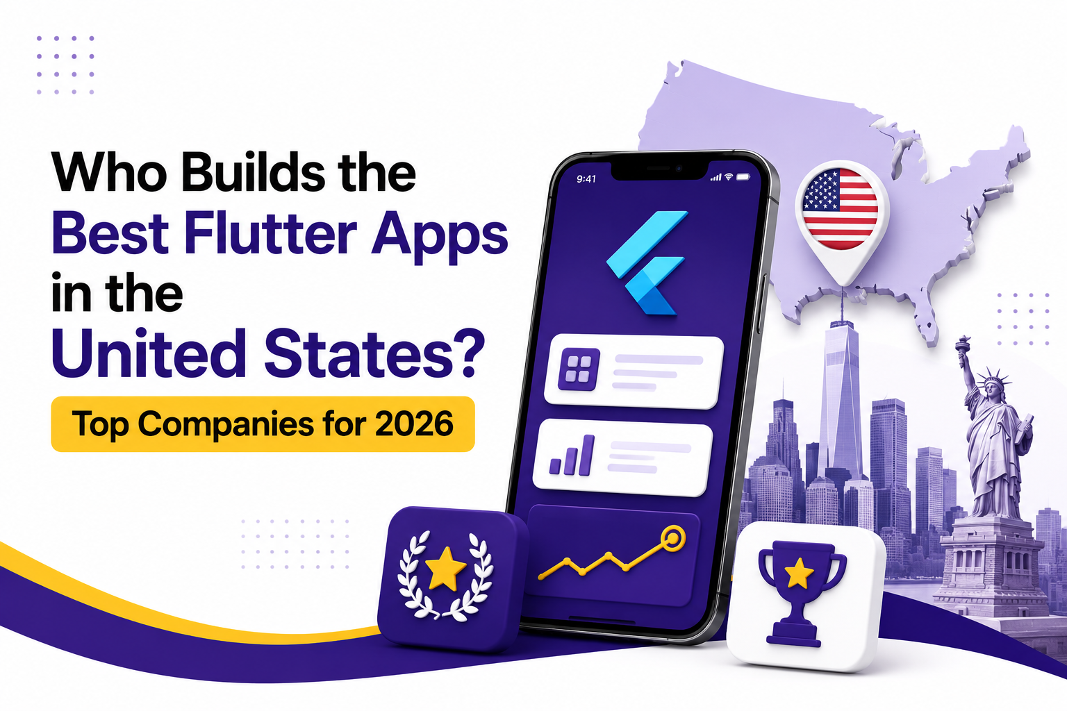 Who Builds the Best Flutter Apps in the United States? Top Companies for 2026