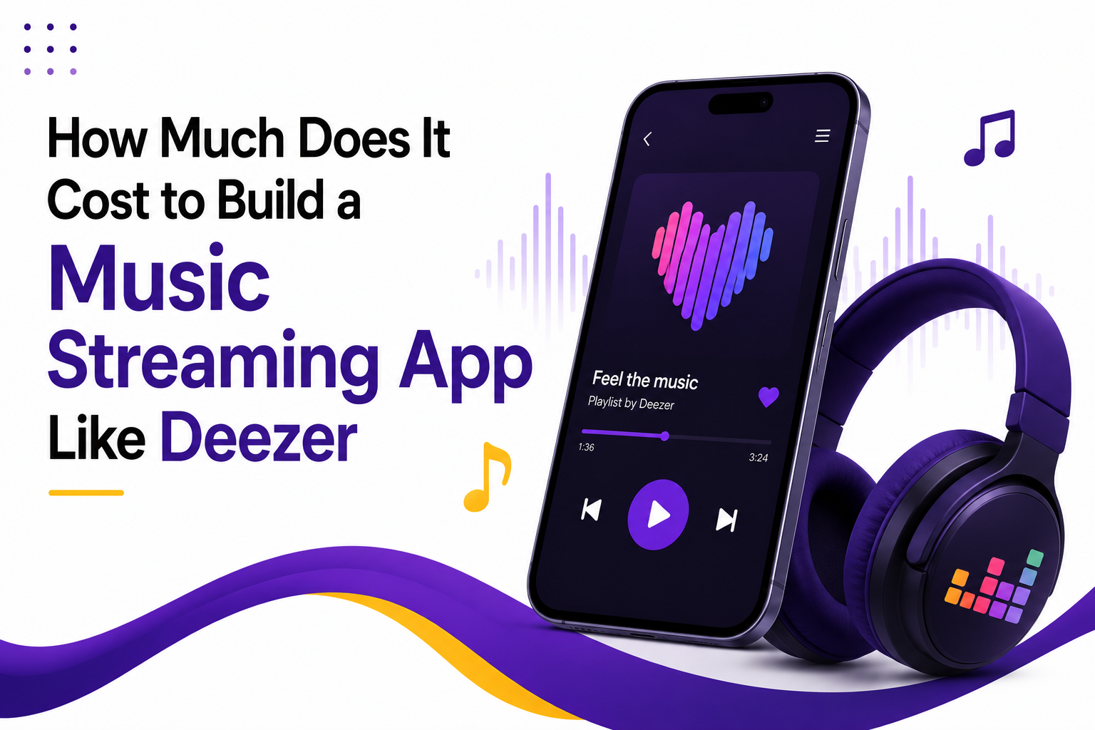 How Much Does It Cost to Build a Music Streaming App Like Deezer