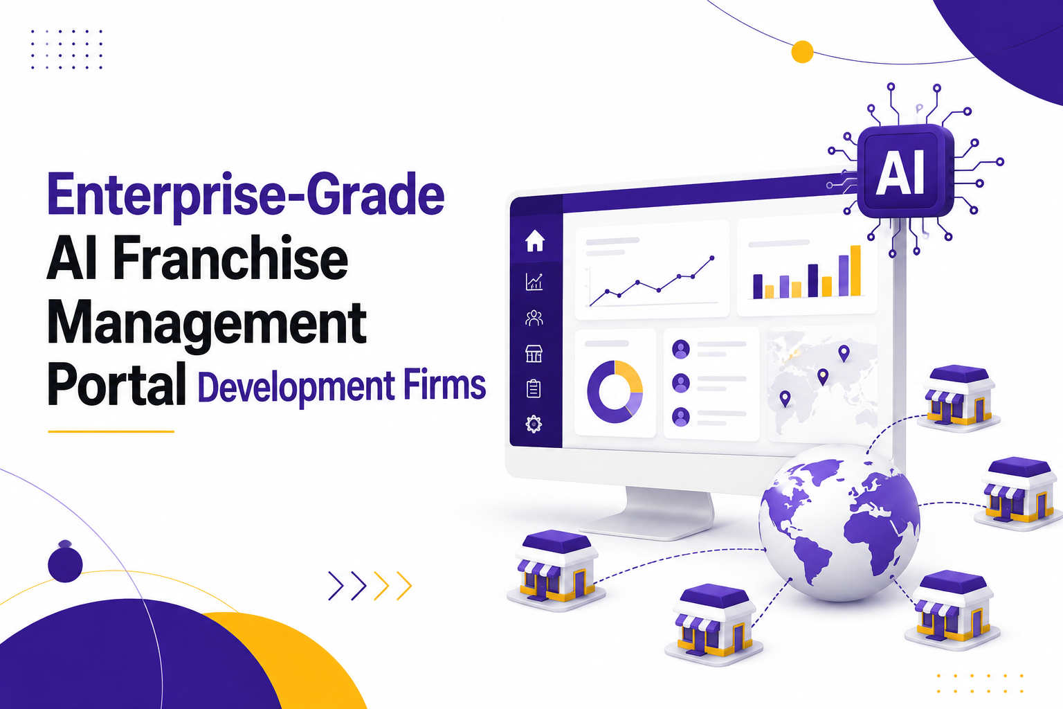 Enterprise-Grade AI Franchise Management Portal Development Firms