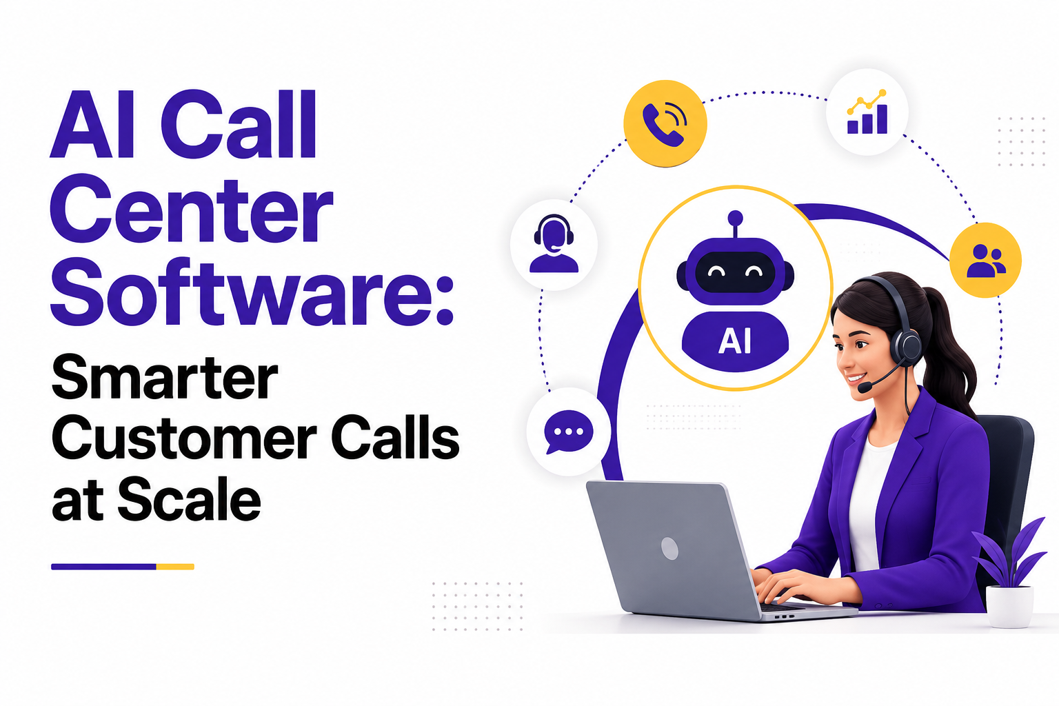 AI Call Center Software: Smarter Customer Calls at Scale