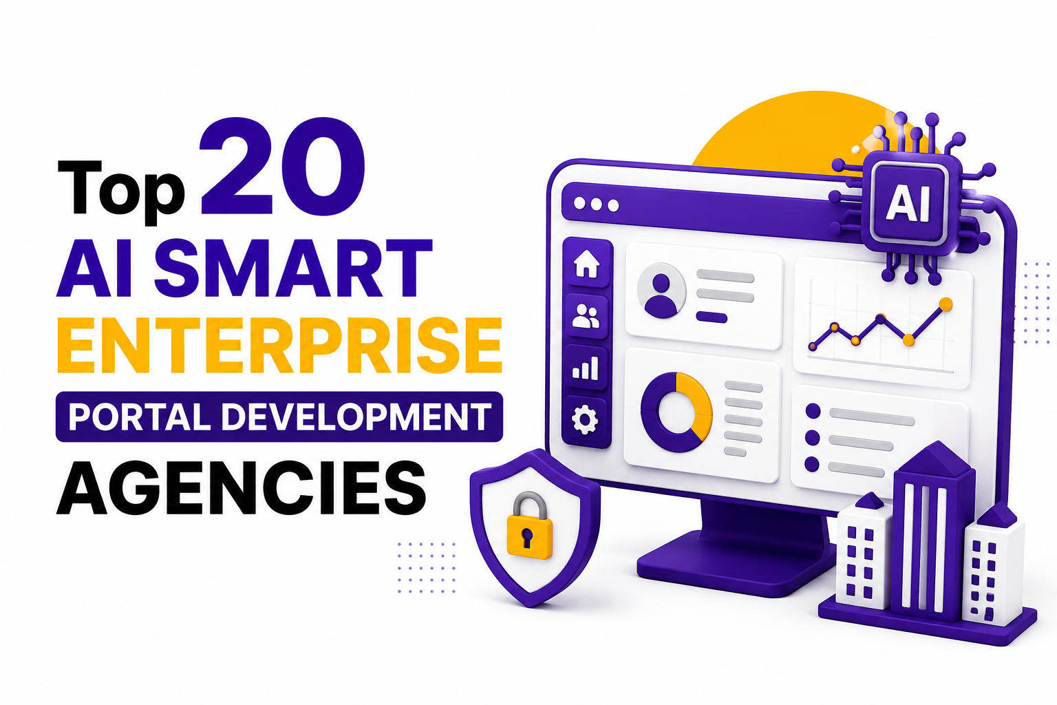 Top 20 AI Smart Enterprise Portal Development Agencies