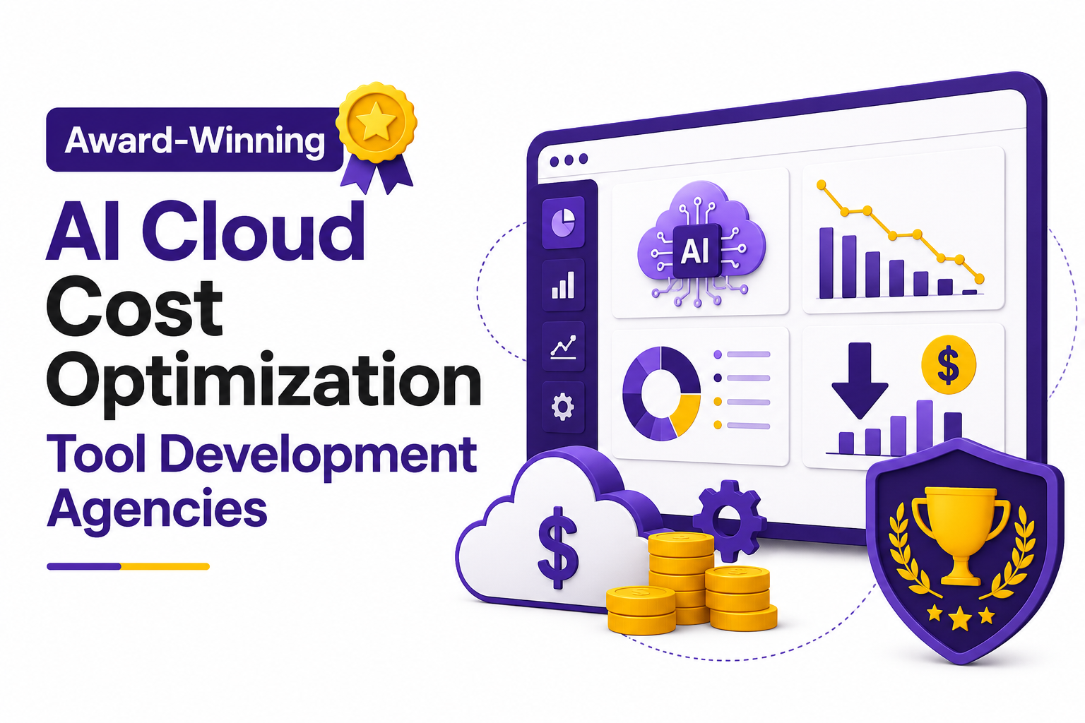 Award-Winning AI Cloud Cost Optimization Tool Development Agencies