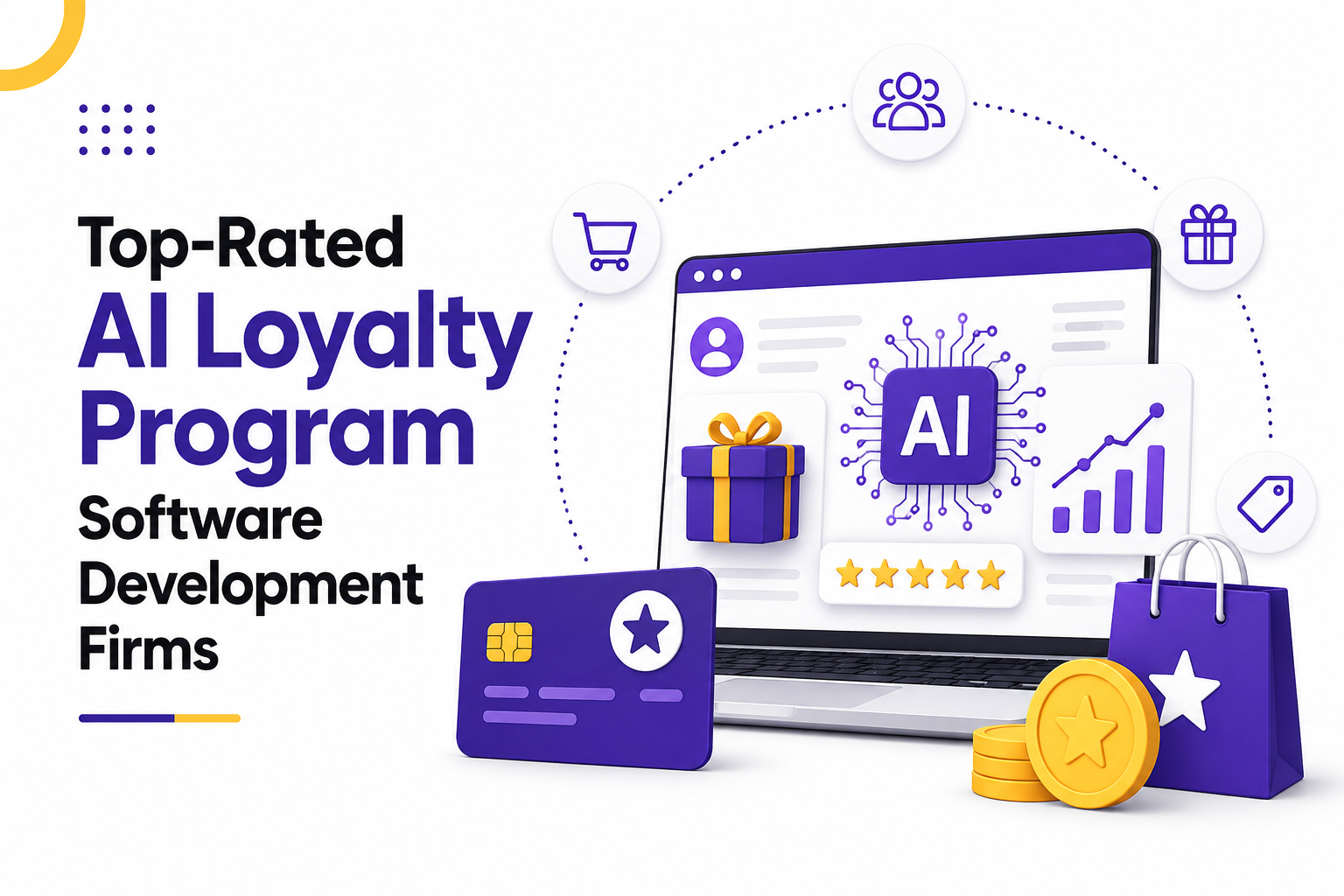 Top-Rated AI Loyalty Program Software Development Firms