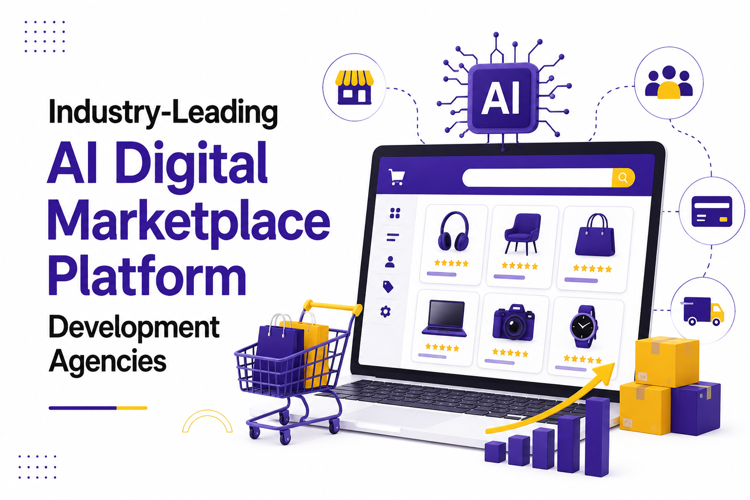Industry-Leading AI Digital Marketplace Platform Development Agencies