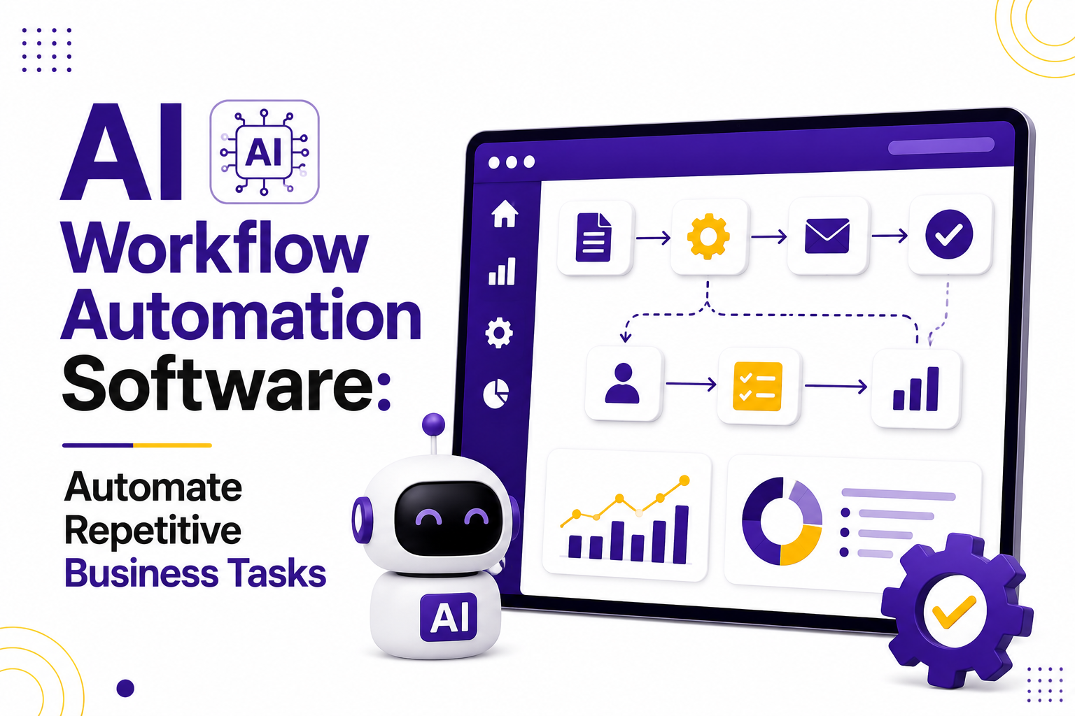 AI Workflow Automation Software: Automate Repetitive Business Tasks