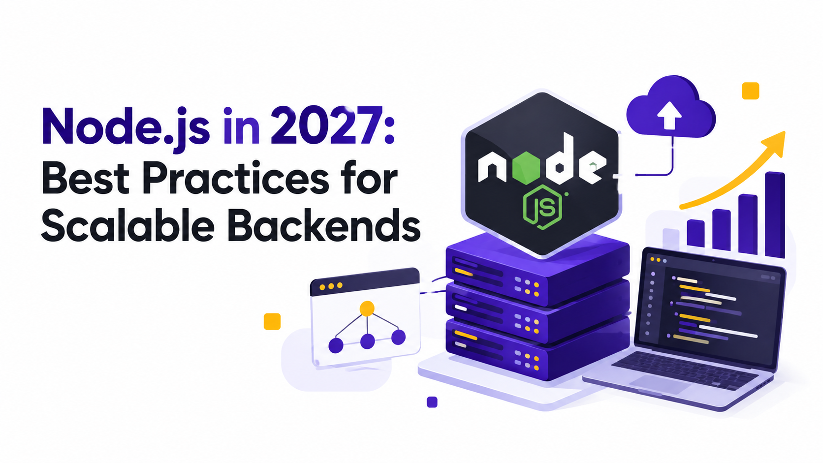 Node.js in 2027: Best Practices for Scalable Backends