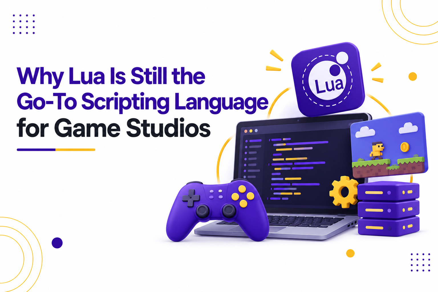 Why Lua Is Still the Go-To Scripting Language for Game Studios