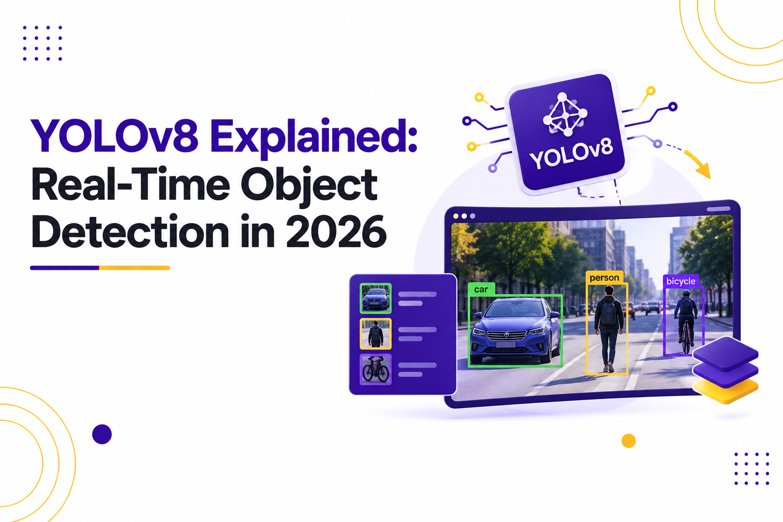 YOLOv8 Explained: Real-Time Object Detection in 2026