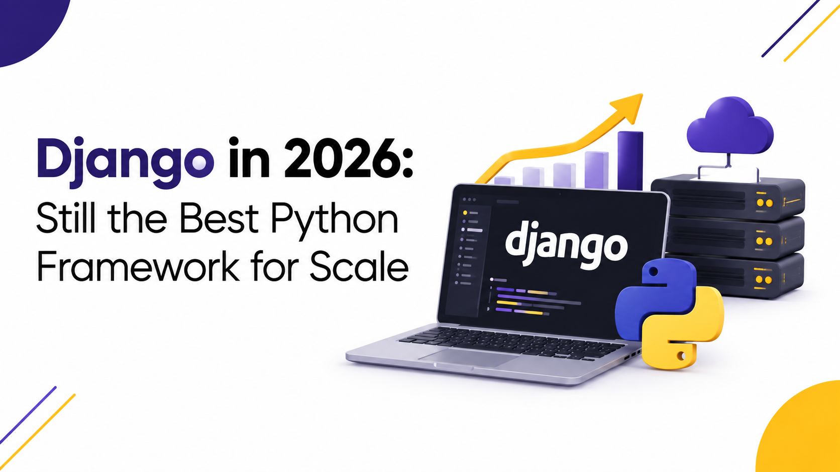 Django in 2026: Still the Best Python Framework for Scale