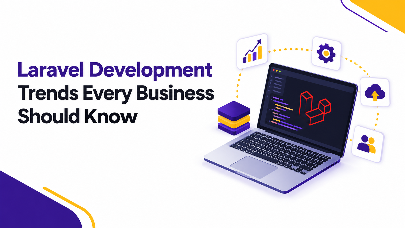 Laravel Development Trends Every Business Should Know
