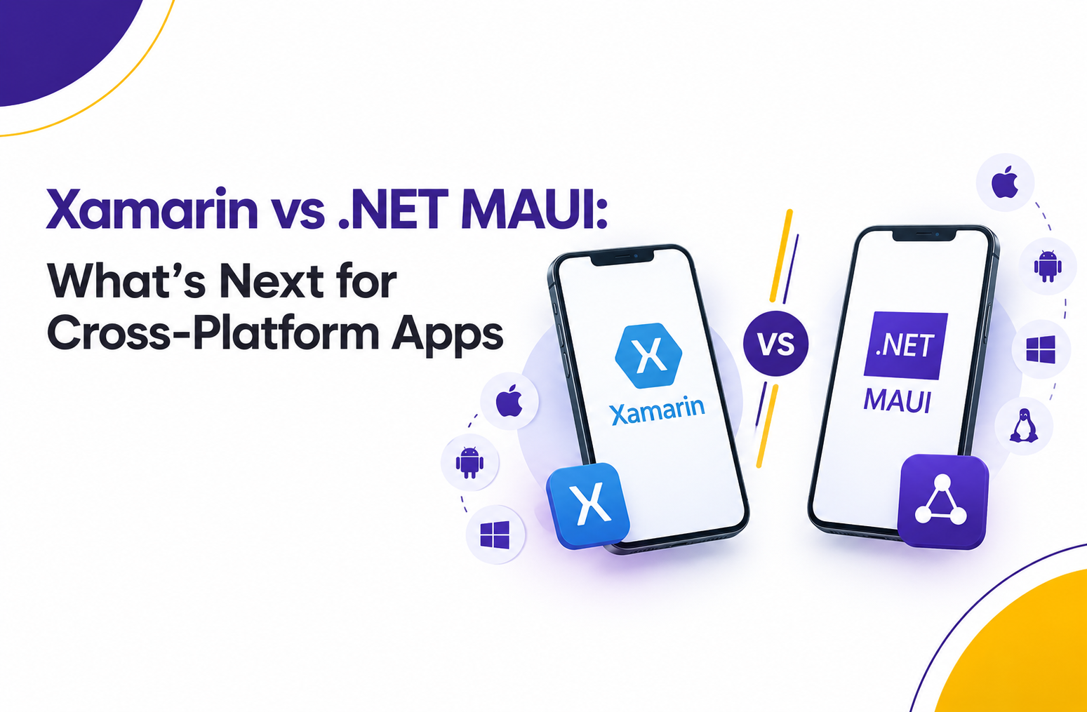 Xamarin vs .NET MAUI: What's Next for Cross-Platform Apps