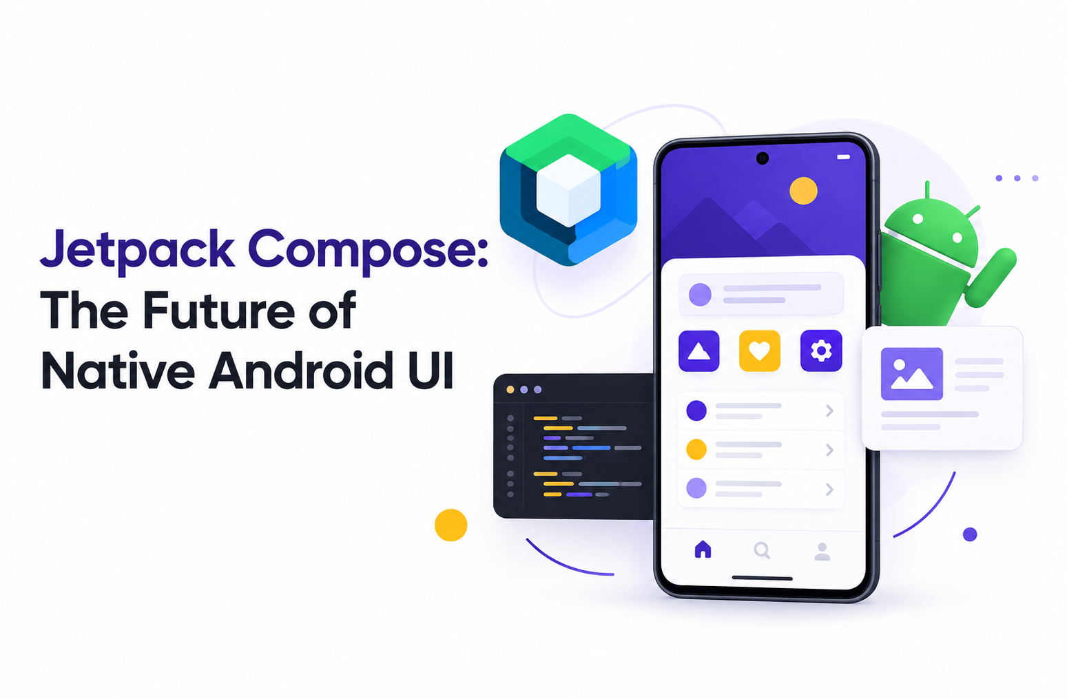 Jetpack Compose: The Future of Native Android UI