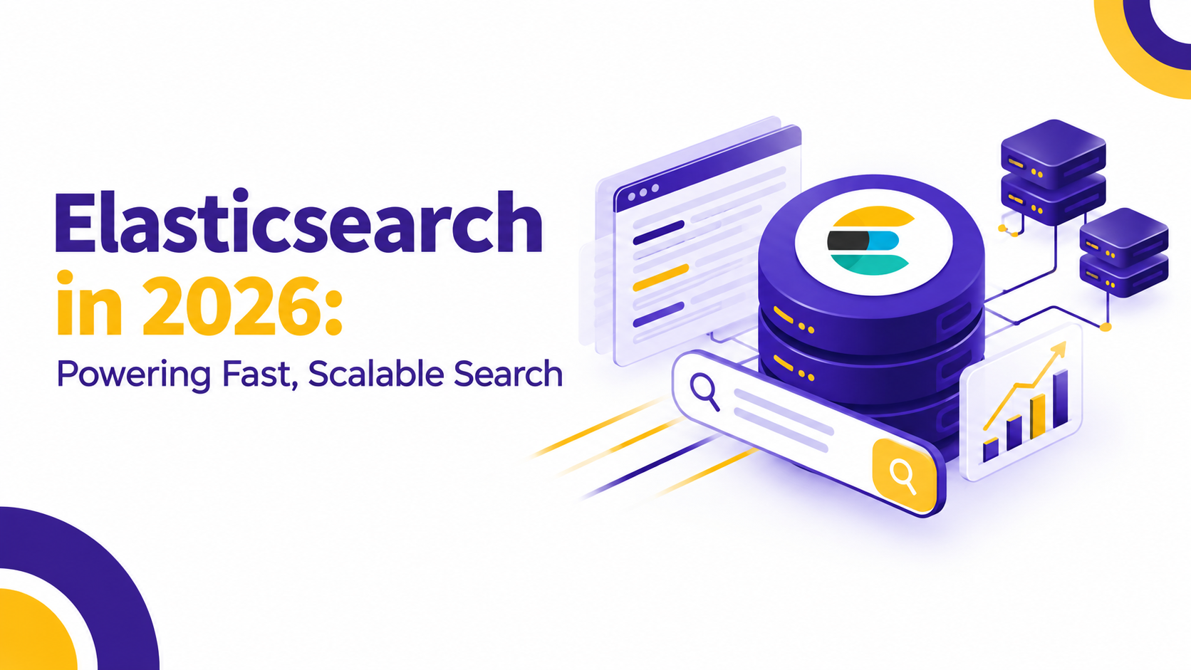 Elasticsearch in 2026: Powering Fast, Scalable Search