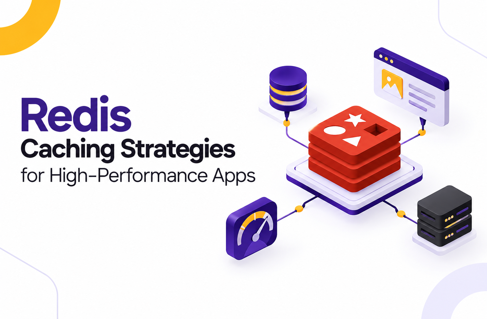 Redis Caching Strategies for High-Performance Apps