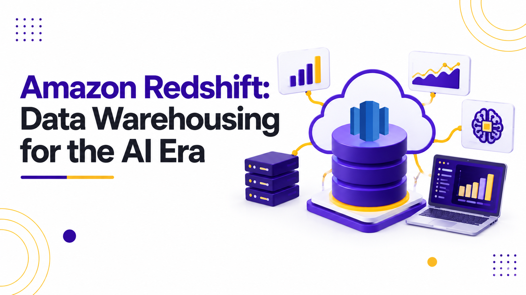 Amazon Redshift: Data Warehousing for the AI Era