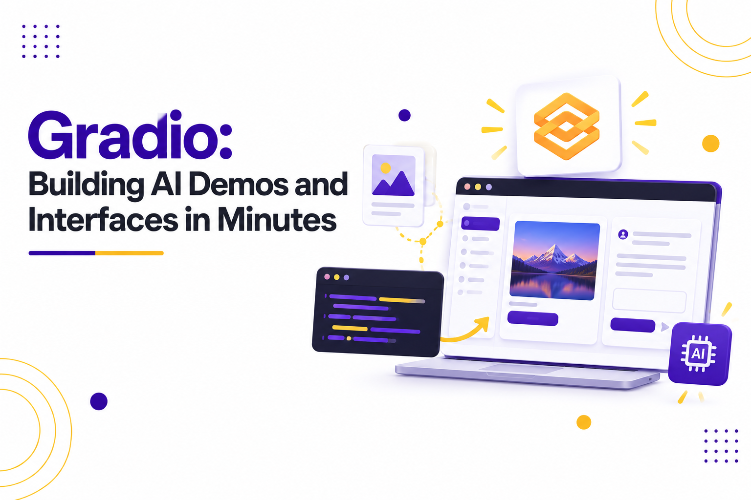 Gradio: Building AI Demos and Interfaces in Minutes