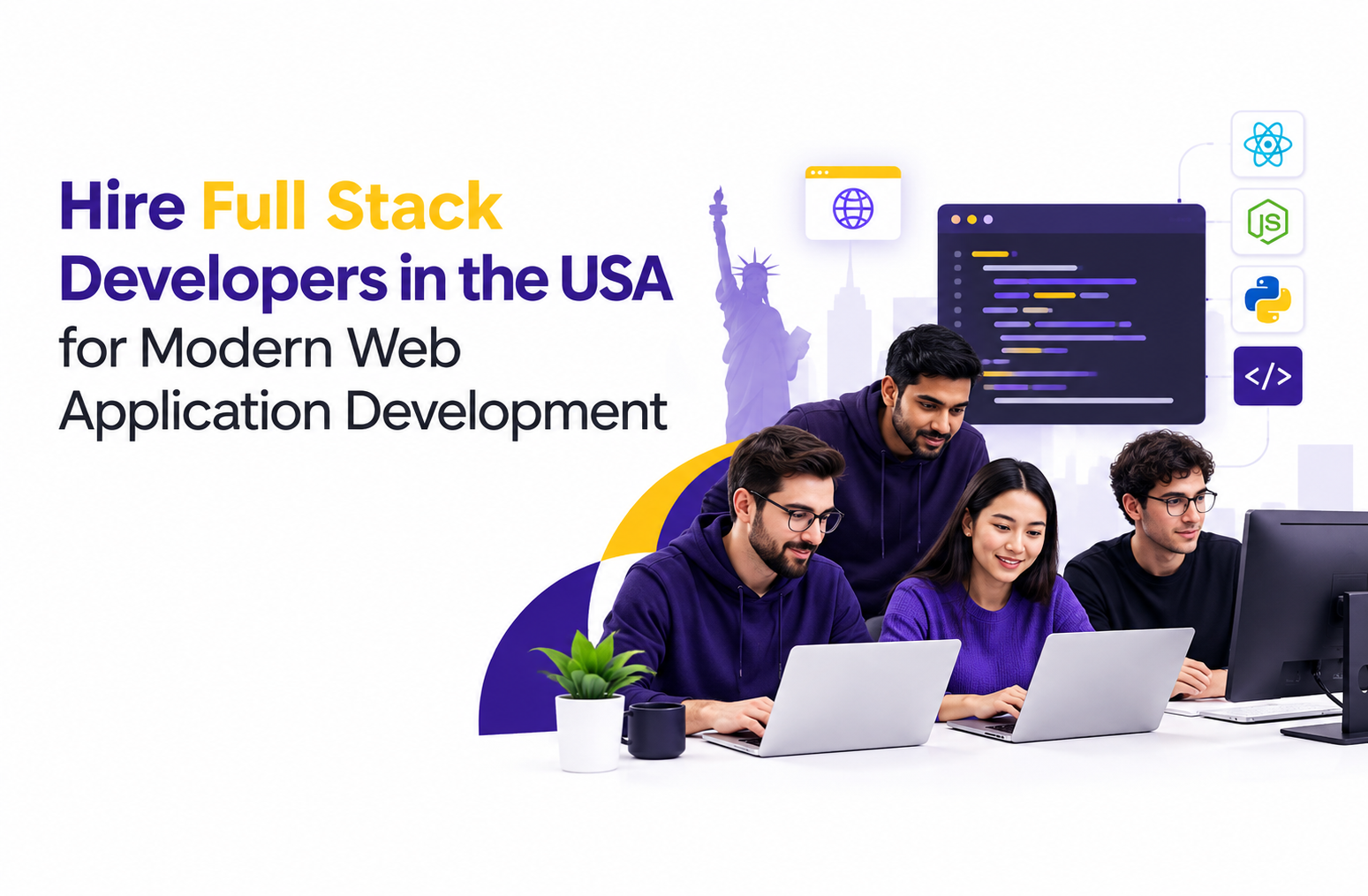 Hire Full Stack Developers in the USA for Modern Web Application Development