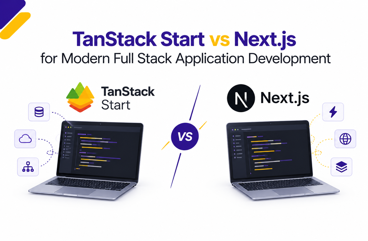 TanStack Start vs Next.js for Modern Full Stack Application Development