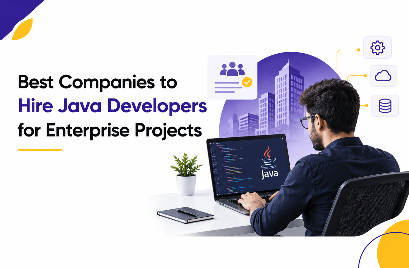 Best Companies to Hire Java Developers for Enterprise Projects