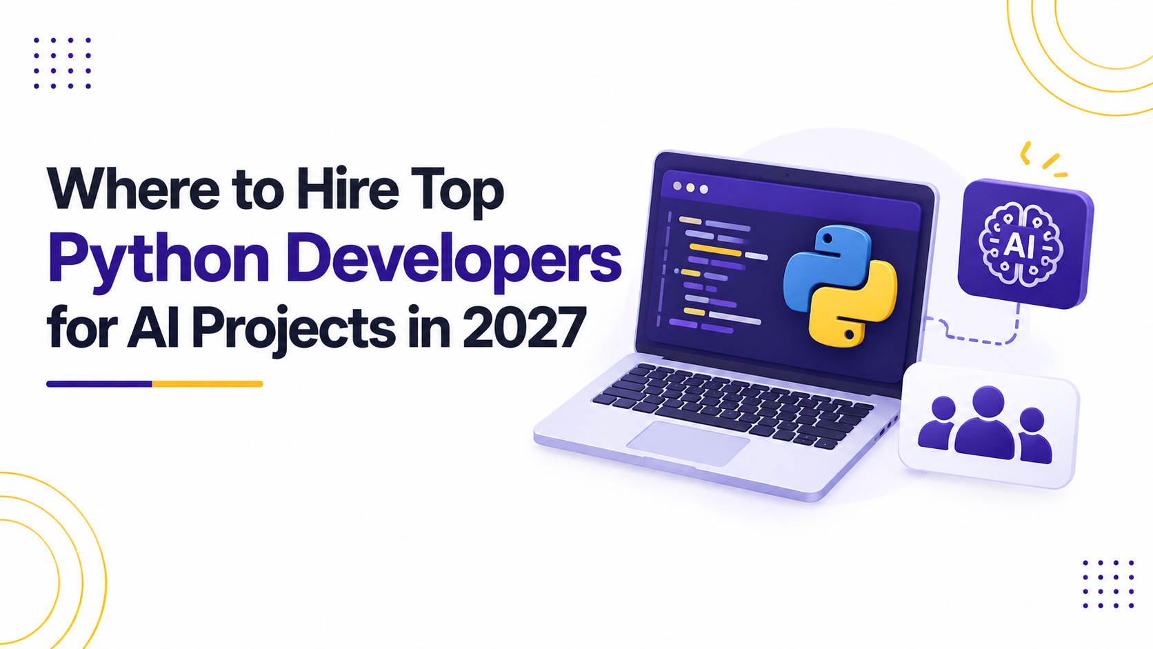 Where to Hire Top Python Developers for AI Projects in 2027