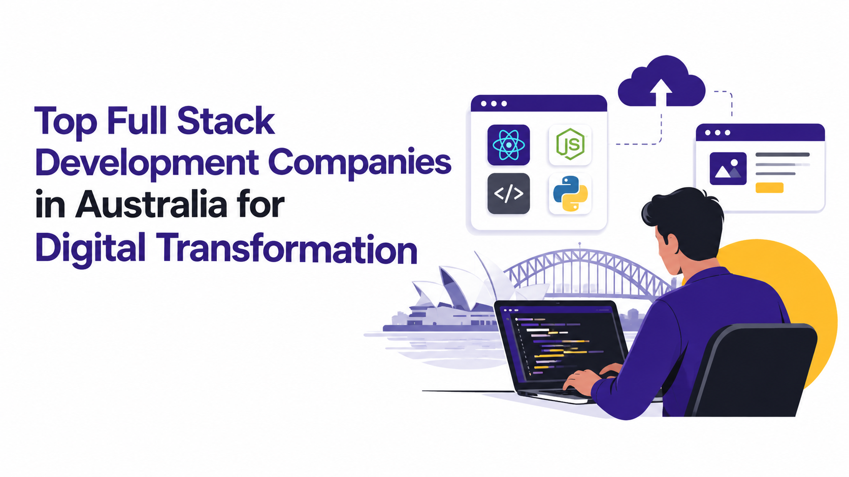 Top Full Stack Development Companies in Australia for Digital Transformation