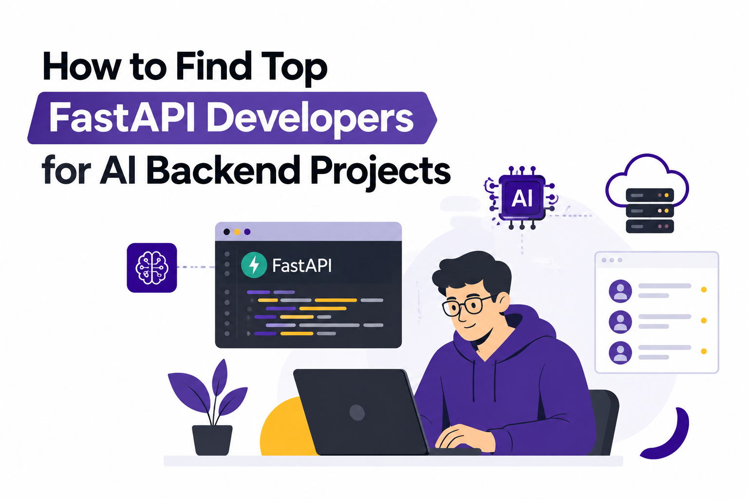 How to Find Top FastAPI Developers for AI Backend Projects