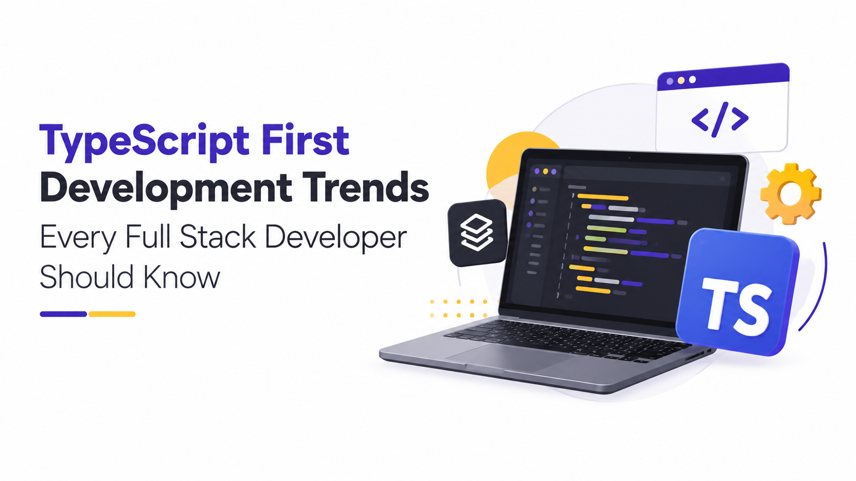 TypeScript First Development Trends Every Full Stack Developer Should Know