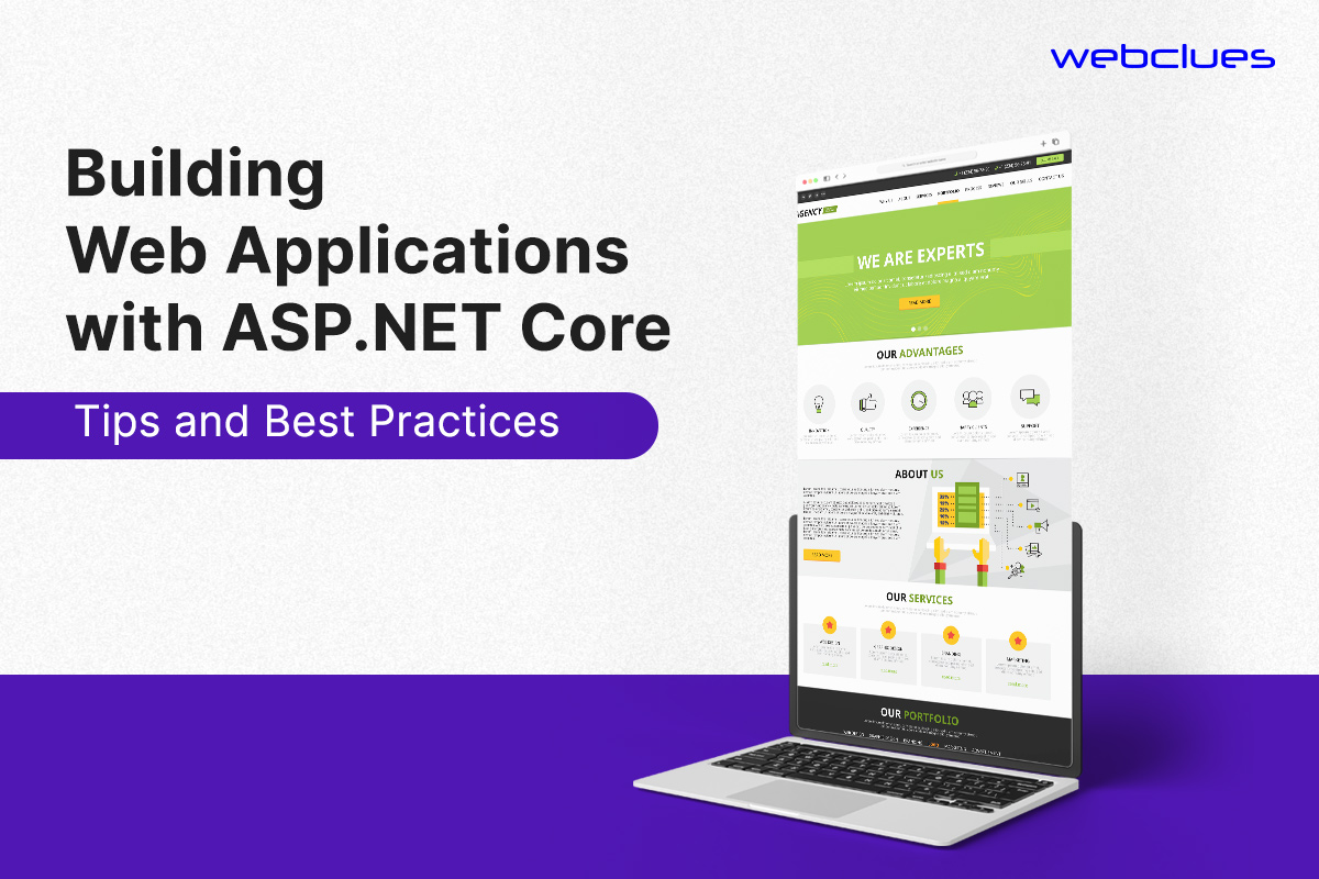 Building Web Applications with ASP.NET Core: Tips and Best Practices