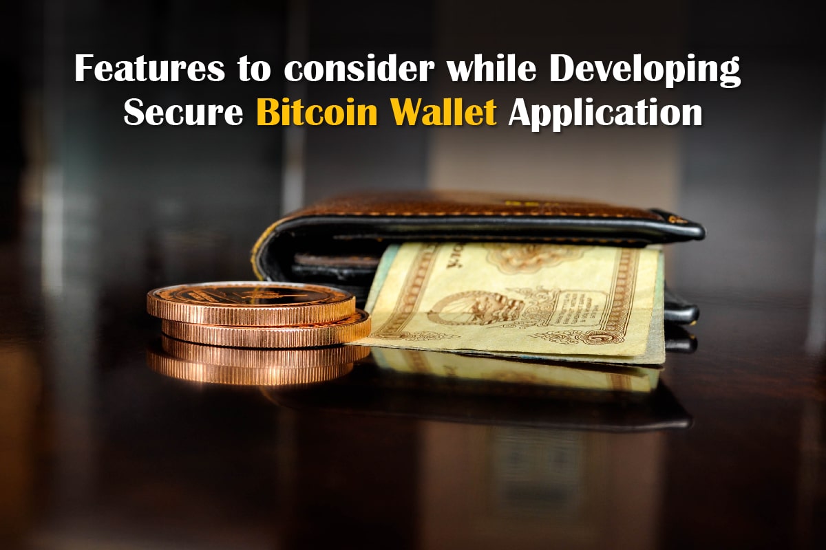 Features to consider while developing secure Bitcoin Wallet Application |  WebClues Infotech