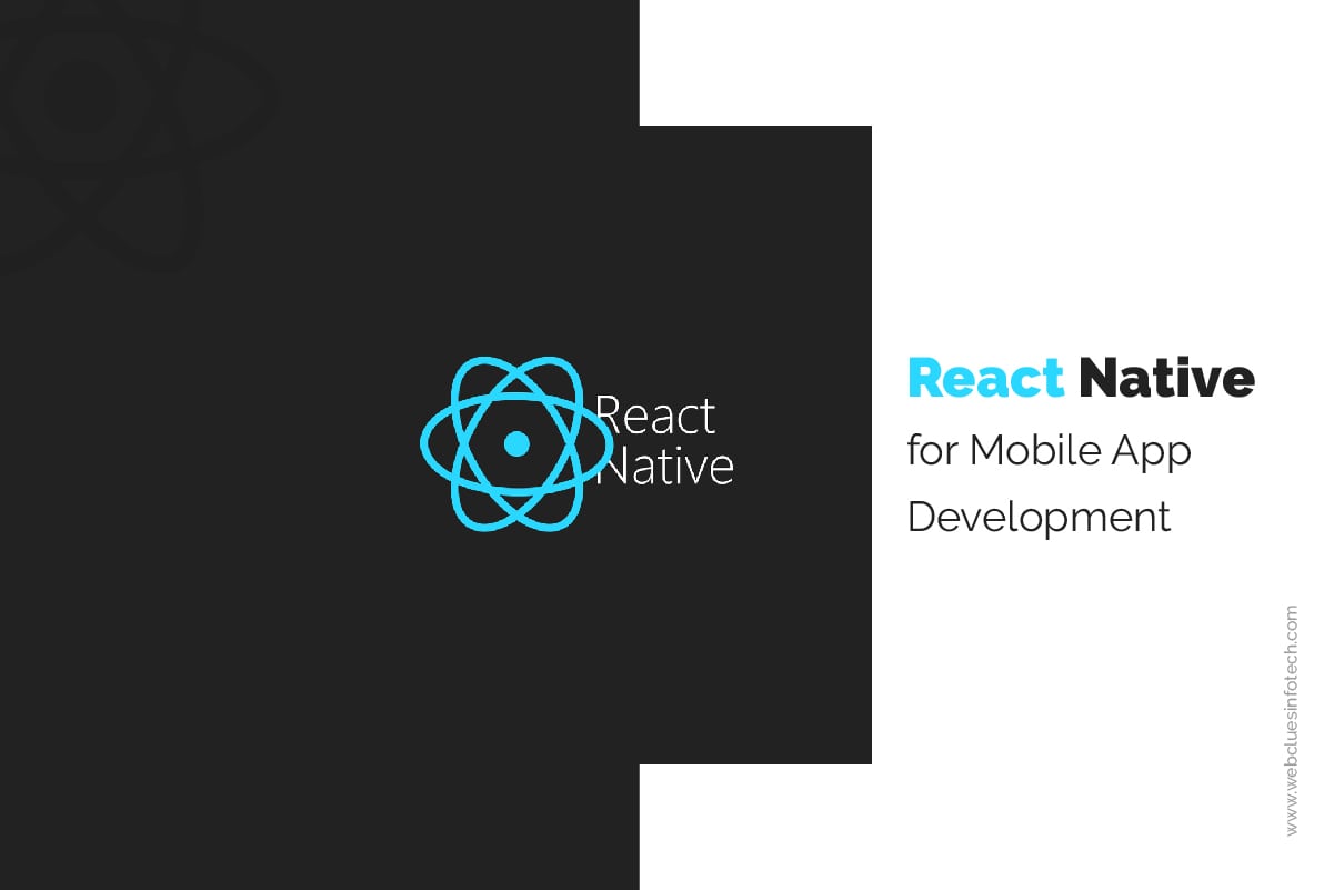 Benefits of React Native for Mobile App Development